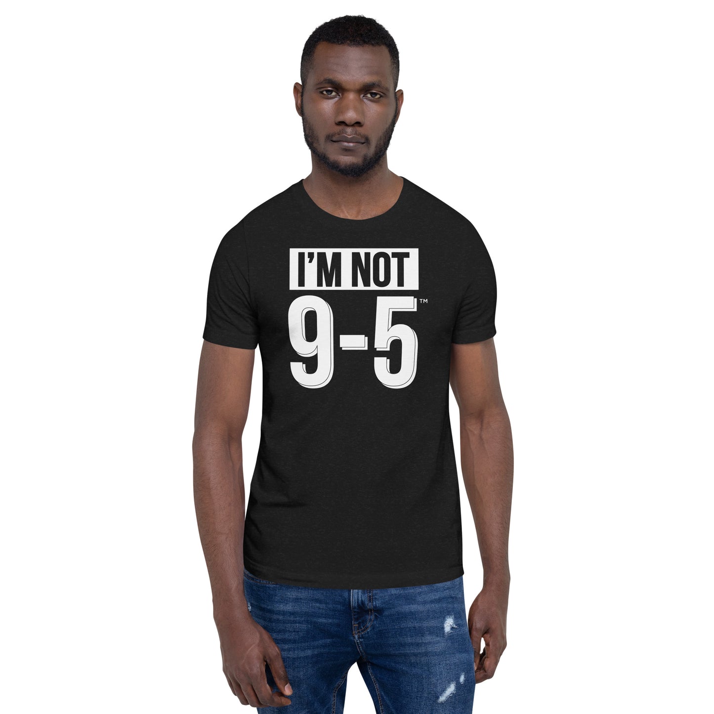 I'm Not 9-5 Unisex T-shirt